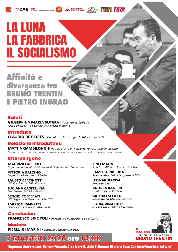 La luna, la fabbrica, il socialismo. Affinità e divergenze tra Bruno Trentin e Pietro Ingrao